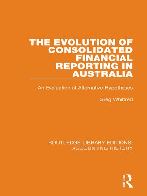 cover image of The Evolution of Consolidated Financial Reporting in Australia